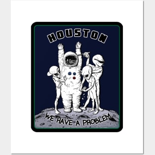 Houston we have a problem. Posters and Art